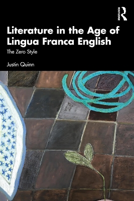 Literature in the Age of Lingua Franca English: The Zero Style book