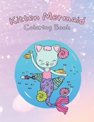 Kitten Mermaid: Coloring Book for Kids book