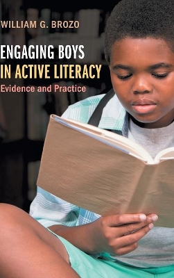 Engaging Boys in Active Literacy: Evidence and Practice book