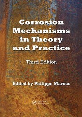 Corrosion Mechanisms in Theory and Practice, Third Edition book