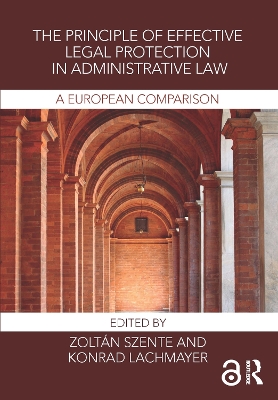 The Principle of Effective Legal Protection in Administrative Law by Zoltán Szente