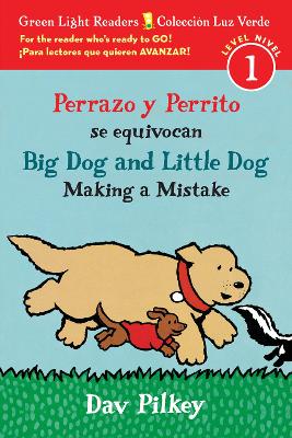 Perrazo y Perrito se Equivocan / Big Dog and Little Dog Making a Mistake (GLR Level 1) by Dav Pilkey