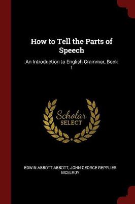 How to Tell the Parts of Speech by Edwin Abbott Abbott