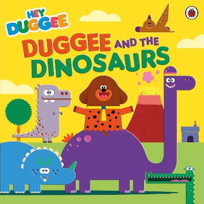 Hey Duggee: Duggee and the Dinosaurs book