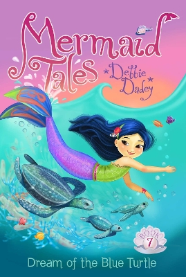Mermaid Tales #7: Dream of the Blue Turtle book