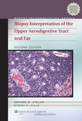 Biopsy Interpretation of the Upper Aerodigestive Tract and Ear book