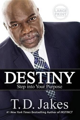 Destiny by T. D. Jakes