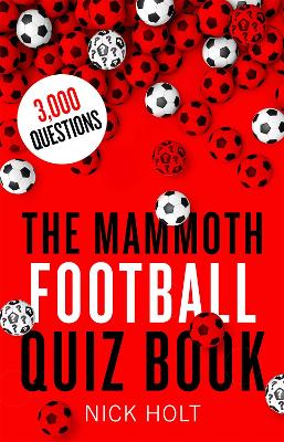 Mammoth Football Quiz Book book