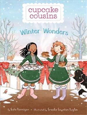 Cupcake Cousins, Book 3 Winter Wonders by Kate Hannigan