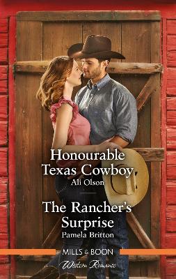 Honourable Texas Cowboy/The Rancher's Surprise book