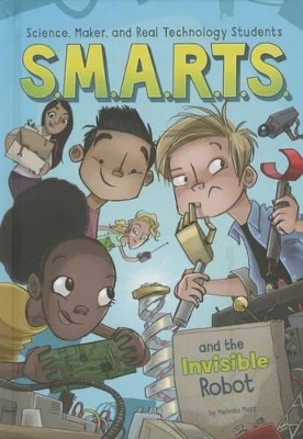 S.M.A.R.T.S. and the Invisible Robot book