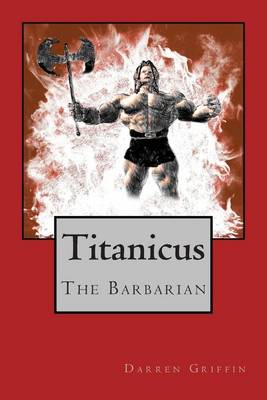 Titanicus the Barbarian book