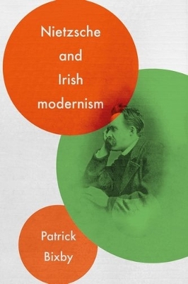 Nietzsche and Irish Modernism book