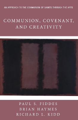 Communion, Covenant, and Creativity book