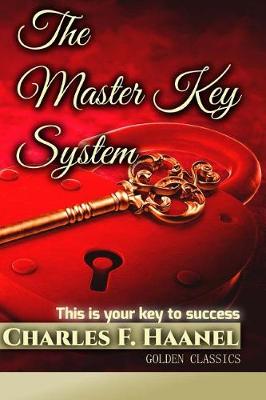 The Master Key System by Charles F Haanel