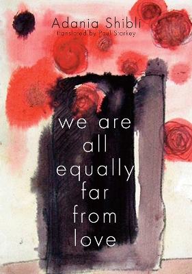 We Are All Equally Far From Love book