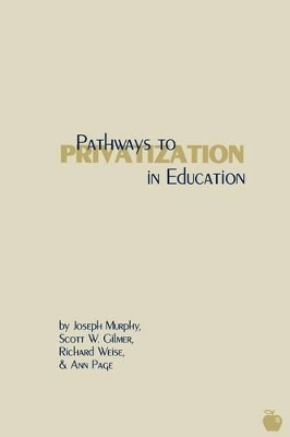 Pathways to Privatization in Education book