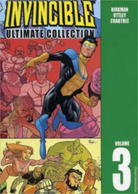 Invincible: The Ultimate Collection Volume 3 book