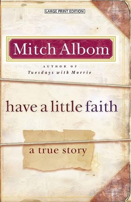 Have a Little Faith by Mitch Albom