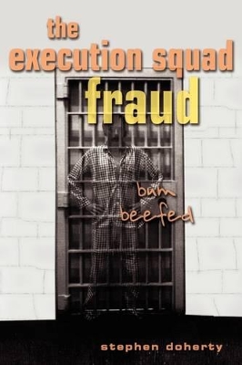 The Execution Squad Fraud: Bum Beefed book