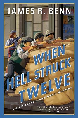 When Hell Struck Twelve by James R. Benn