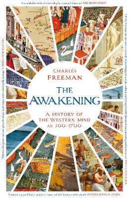 The Awakening: A History of the Western Mind AD 500 - 1700 book