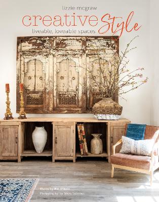 Creative Style: Liveable, Loveable Spaces book