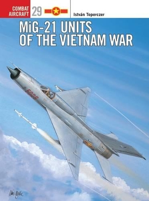 MiG-21 Units of the Vietnam War book