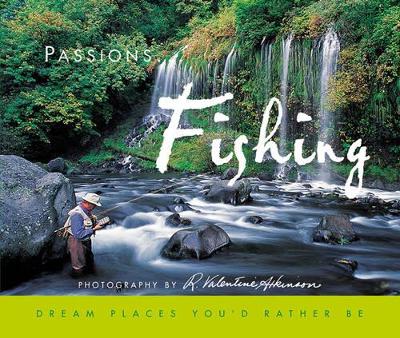 Fishing: Dream Places You'd Rather Be book