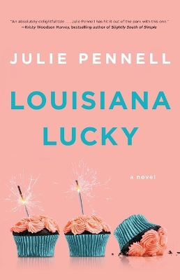 Louisiana Lucky: A Novel book