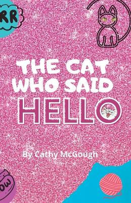 The Cat Who Said Hello book