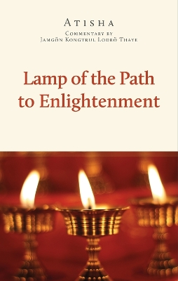 The Lamp of the Path to Enlightenment book