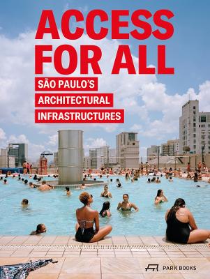 Access for All: Sao Paulo's Architectural Infrastructures book