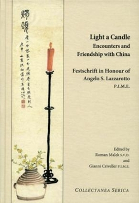 Light a Candle. Encounters and Friendship with China book