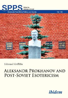 Aleksandr Prokhanov and Post-Soviet Esotericism book