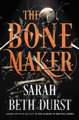 The Bone Maker: A Novel book