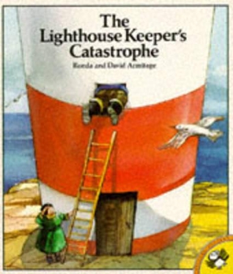 The The Lighthouse Keeper's Catastrophe by Ronda Armitage