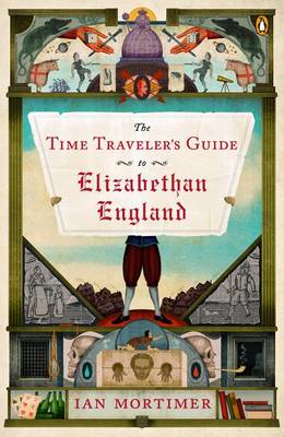 Time Traveler's Guide to Elizabethan England book
