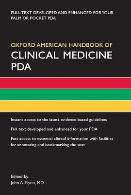 Oxford American Handbook of Clinical Medicine for PDA by John A Flynn