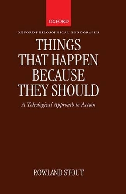 Things That Happen Because They Should by Rowland Stout