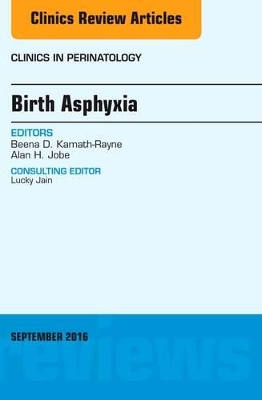 Birth Asphyxia, An Issue of Clinics in Perinatology book