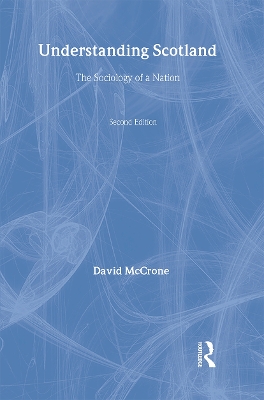 Understanding Scotland by David McCrone