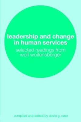 Leadership and Change in Human Services book