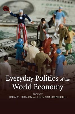 Everyday Politics of the World Economy book