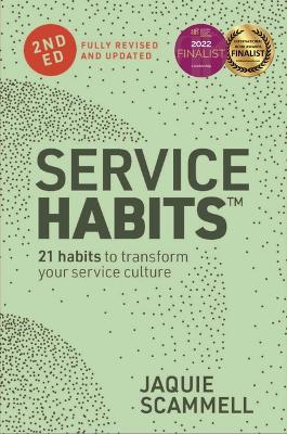 Service Habits: Small steps to strengthen the relationships with people you service book
