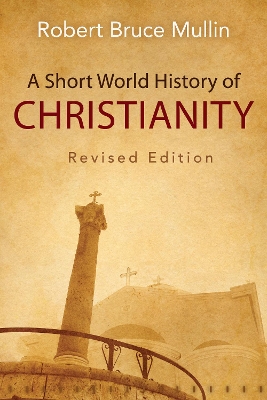 Short World History of Christianity book