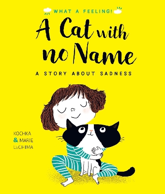 A Cat With No Name: A Story About Sadness book