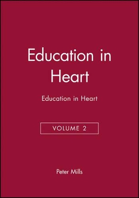 Education in Heart, Volume 2 by Peter Mills