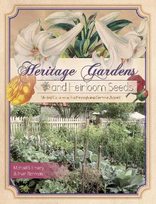 Heritage Gardens, Heirloom Seeds book