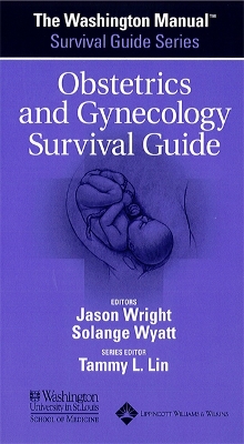 Washington Manual (R) Obstetrics and Gynecology Survival Guide book